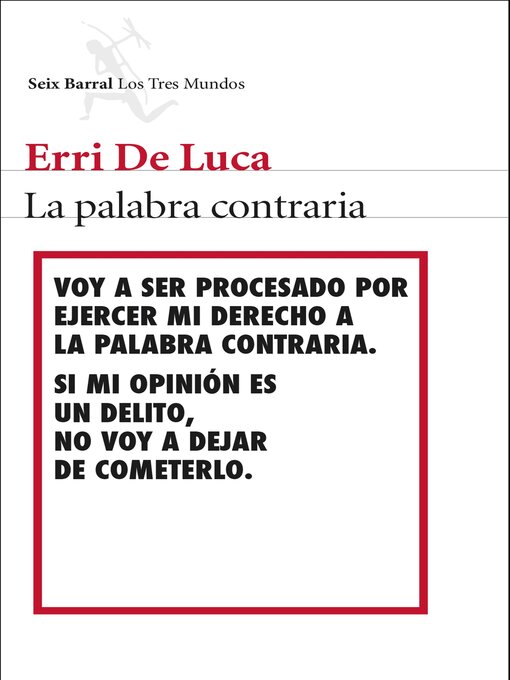 Title details for La palabra contraria by Erri De Luca - Available